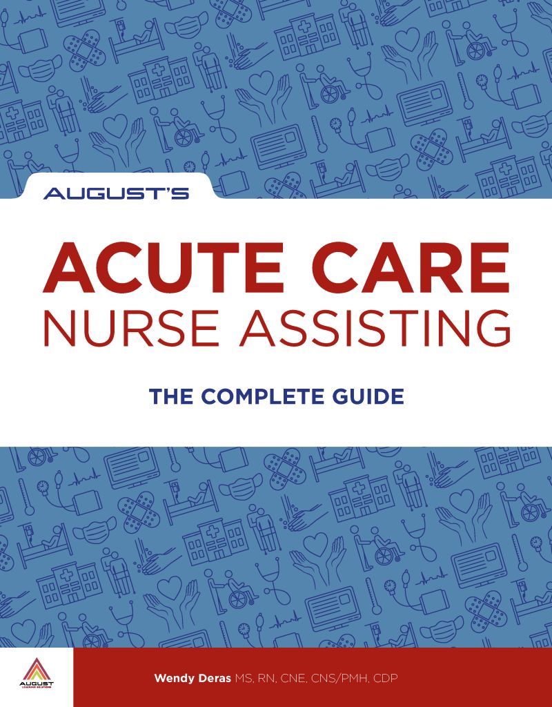 August's Acute Care Nurse Assisting: The Complete Guide cover
