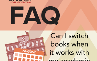 FAQ: Can I switch books when it works with my academic schedule?