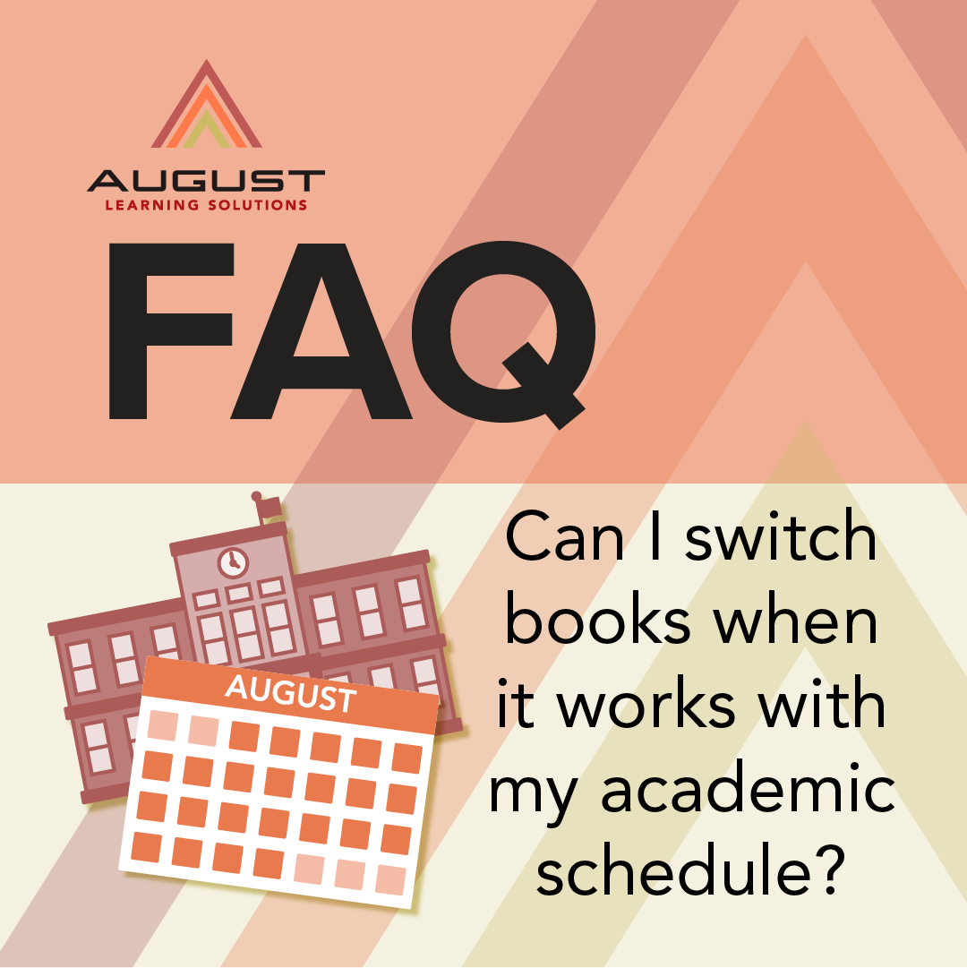 FAQ: Can I switch books when it works with my academic schedule?