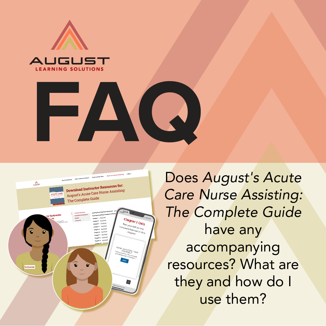 Does August’s Acute Care Nurse Assisting: The Complete Guide have any accompanying resources?